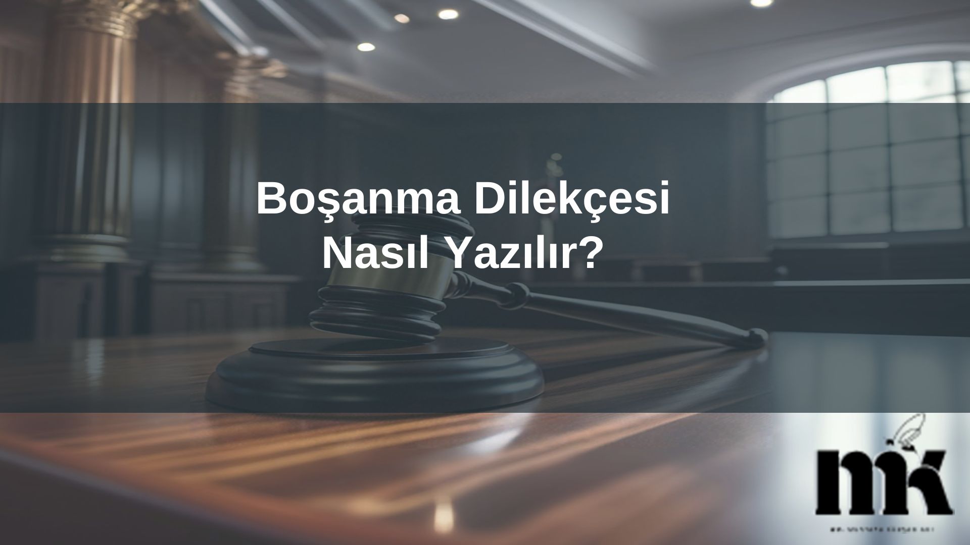 Boşanma Dilekçesi Nasıl Yazılır?