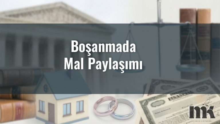 Boşanmada Mal Paylaşımı (Mal Rejiminin Tasfiyesi)