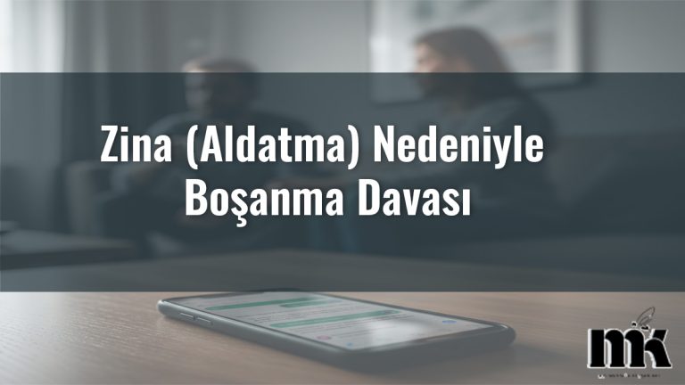 Zina (Aldatma) Nedeniyle Boşanma Davası