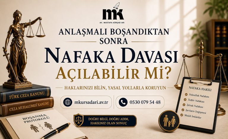 Anlaşmalı Boşandıktan Sonra Nafaka Davası Açılabilir Mi?