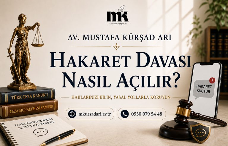 Hakaret Davası Nasıl Açılır?