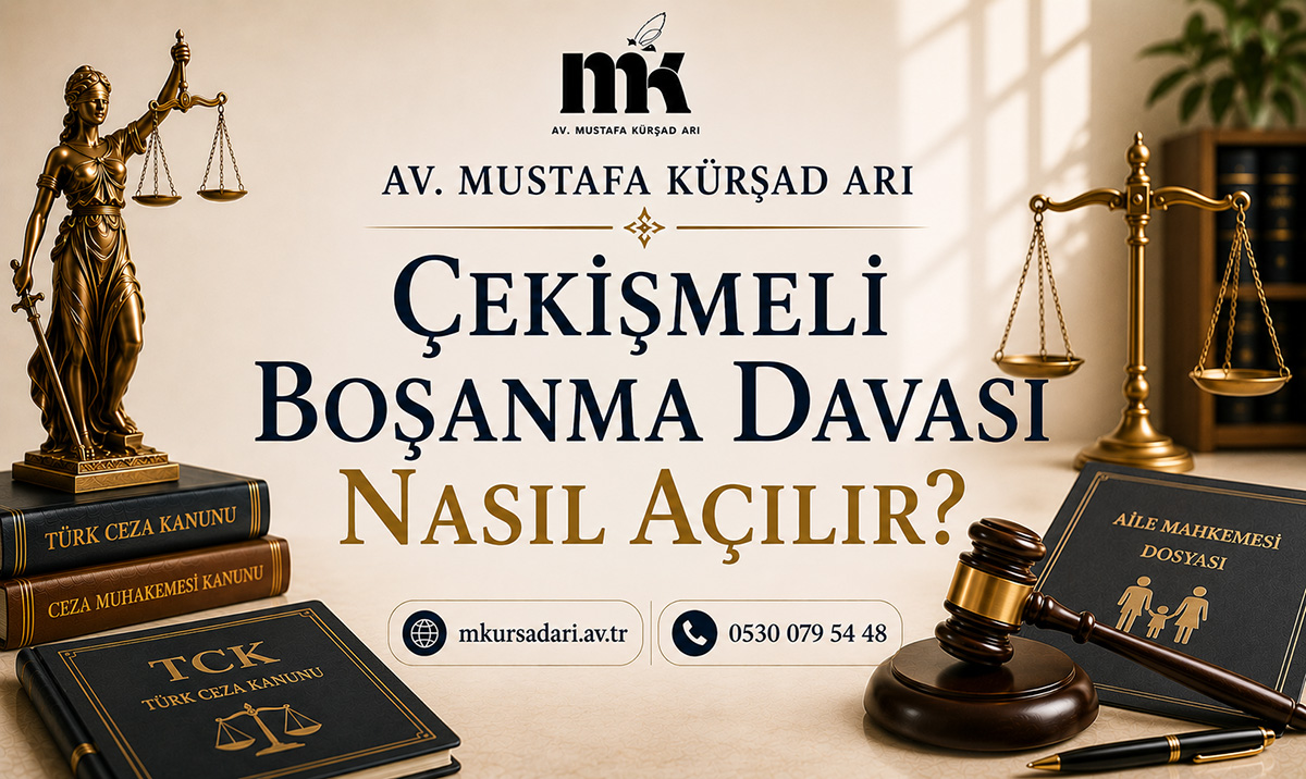 Çekişmeli Boşanma Davası Nasıl Açılır?